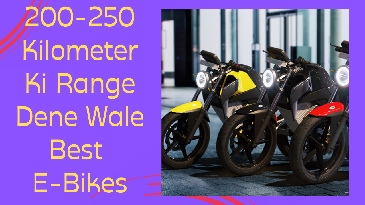 200-250-Kilometer-Ki-Range-Dene-Wale-Best-Electric-Bikes-Hindi