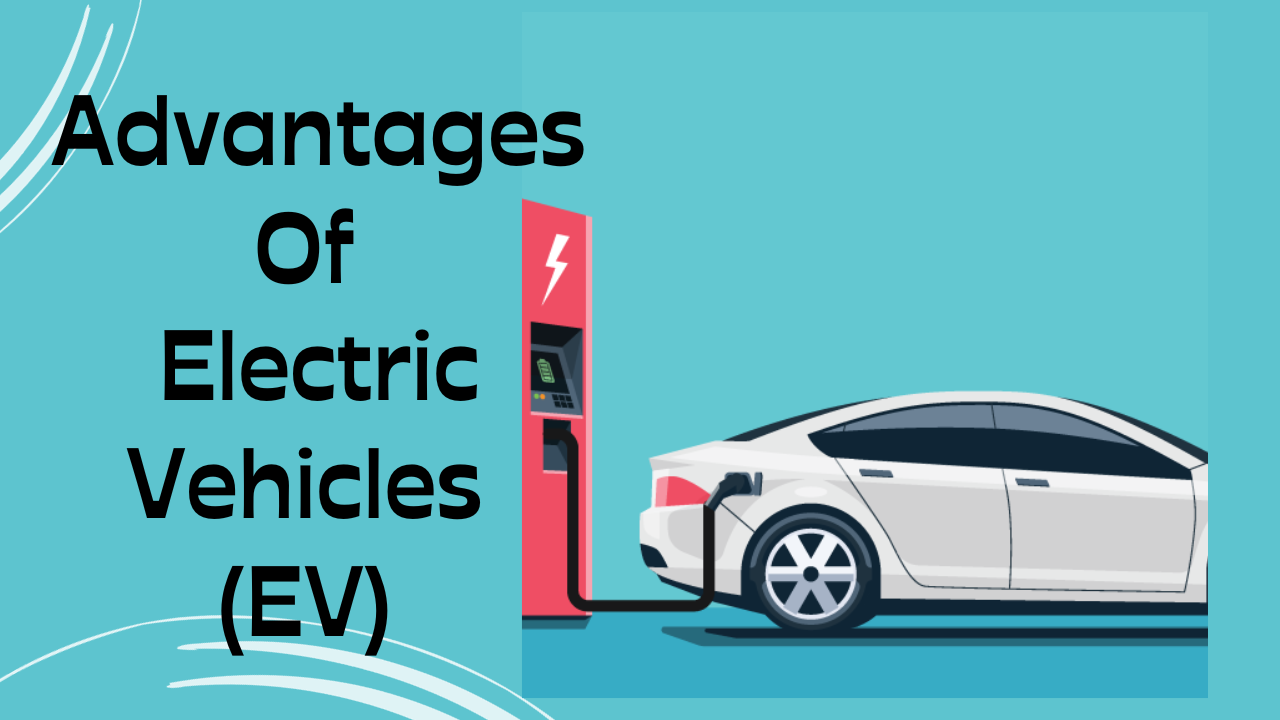 Advantages-Of-Electric-Vehicles-(EV)-In-hindi