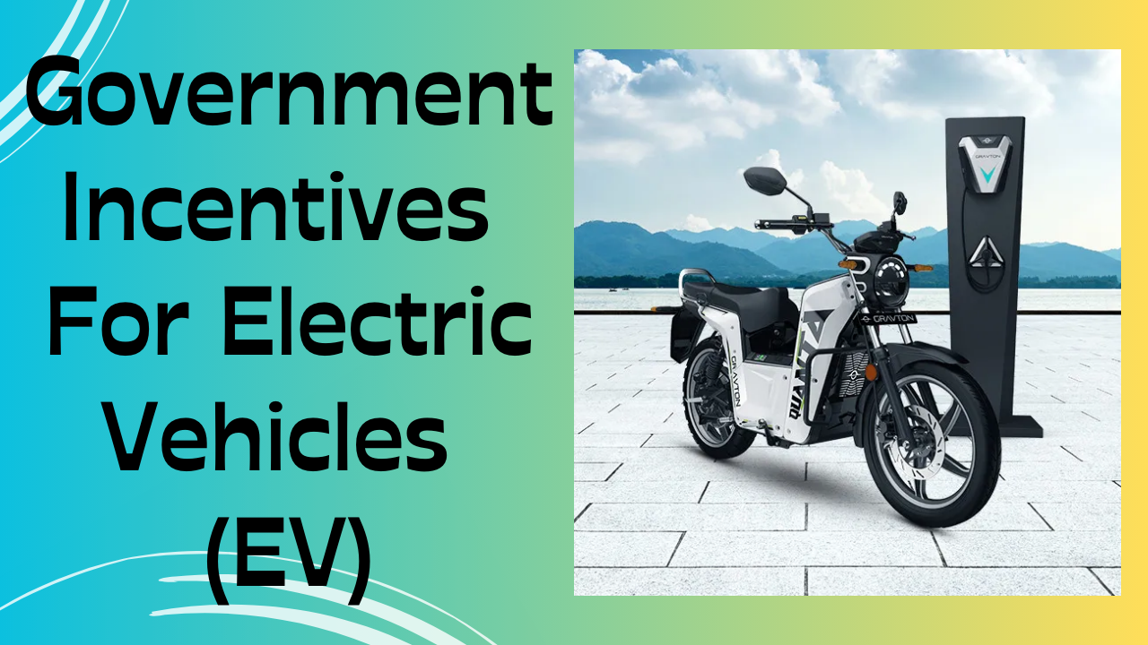 Government Incentives For Electric Vehicles (EV) In Hindi