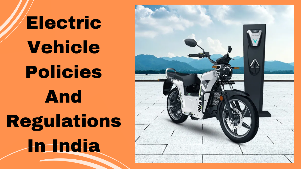 Electric Vehicle Policies And Regulations In India In Hindi